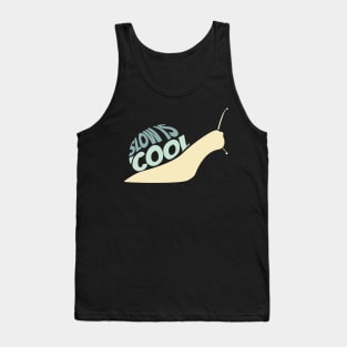 Snail, Slow is Cool Tank Top